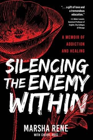 Silencing the Enemy Within de Marsha Rene