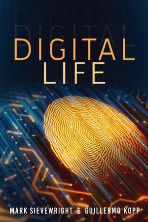 Digital Life de Mark Sievewright