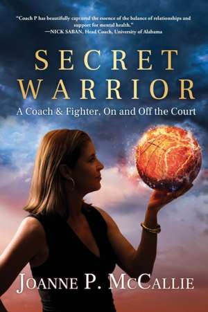 Secret Warrior de Joanne P. McCallie