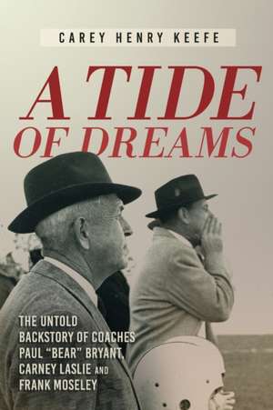 A Tide of Dreams de Carey H Keefe