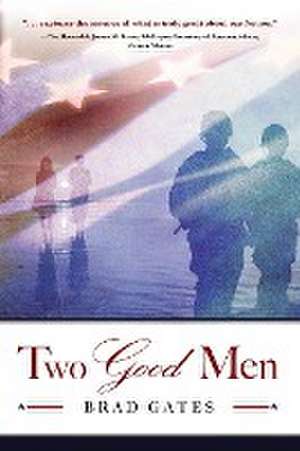 Two Good Men de Brad Gates