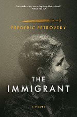 The Immigrant de Frederic Petrovsky