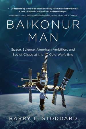 Baikonur Man de Barry L. Stoddard