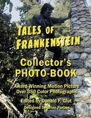 Tales of Frankenstein Collector's Photo-Book de Donald F. Glut