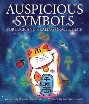 Auspicious Symbols for Luck and Healing Oracle Deck de Sabina Espinet