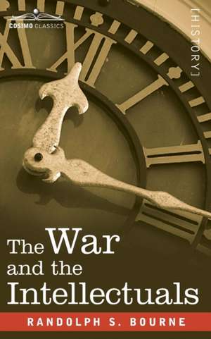 The War and the Intellectuals de Randolph Bourne