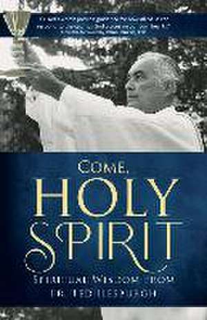 Come, Holy Spirit de Theodore M Hesburgh Csc