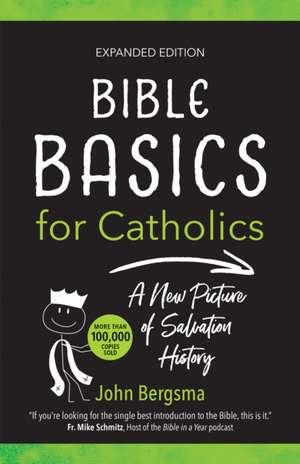 Bible Basics for Catholics (Expanded Edition) de John Bergsma