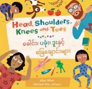 Head, Shoulders, Knees and Toes (Bilingual Burmese & English) de Skye Silver