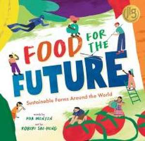 Food for the Future de Mia Wenjen