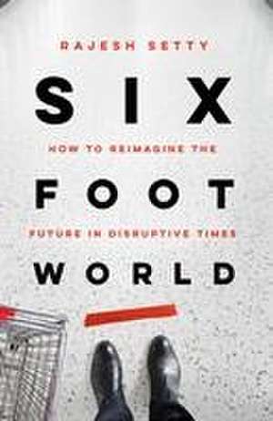 Six Foot World de Rajesh Setty