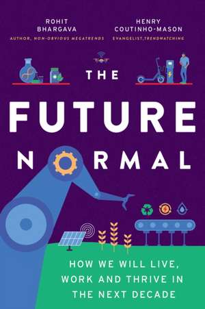 Bhargava Rohit: Future Normal de Henry Coutinho-Mason