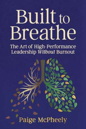 Built to Breathe de Paige McPheely