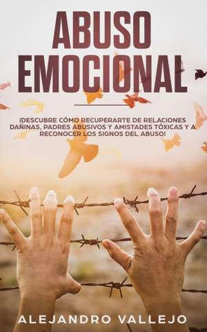 Abuso Emocional de Alejandro Fontanez