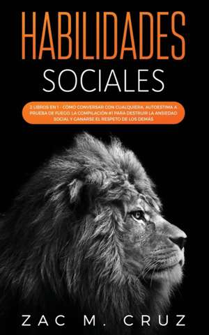 Habilidades Sociales de Zac M. Cruz