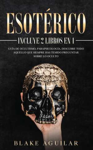 Esotérico de Blake Aguilar
