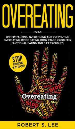 Overeating de Robert S Lee