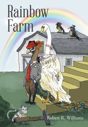 Rainbow Farm de Robert R. Williams
