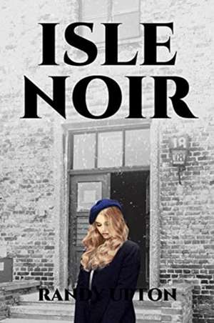 Isle Noir de Randy Upton