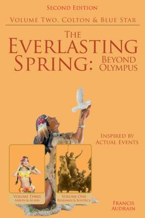 The Everlasting Spring de Francis Audrain
