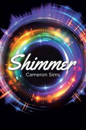 SHIMMER de Cameron Sims