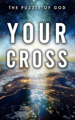 Your Cross de Alan Comeaux