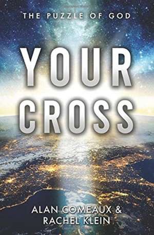 Your Cross de Alan Comeaux