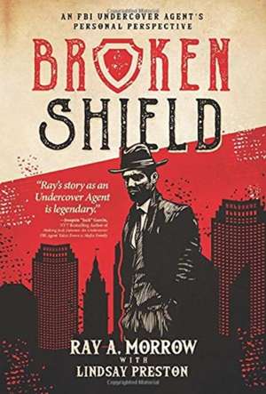 Broken Shield de Ray A. Morrow