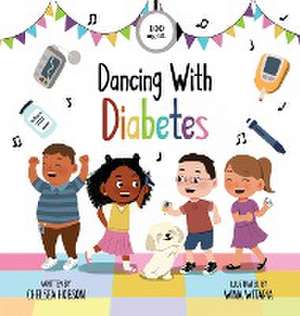 Dancing With Diabetes de Chelsea Hobson