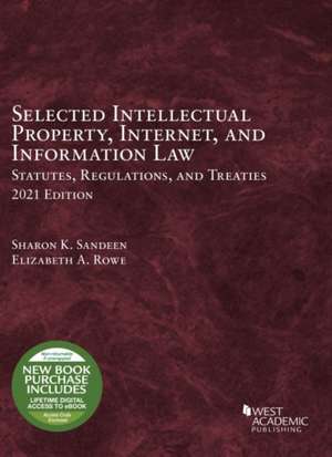 Selected Intellectual Property, Internet, and Information Law de Elizabeth A. Rowe