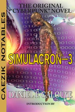 Simulacron-3 de Daniel F Galouye