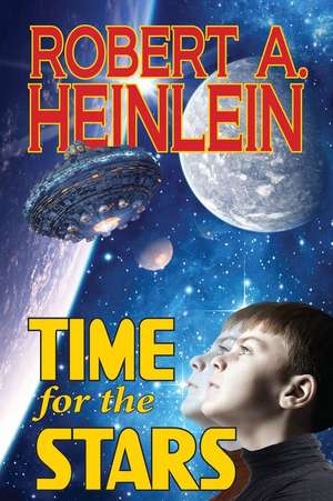 Time for the Stars de Robert A. Heinlein