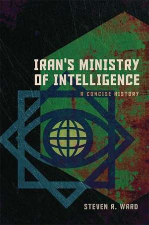 Iran's Ministry of Intelligence de Steven R Ward