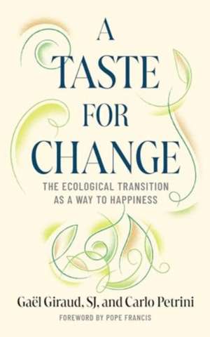 A Taste for Change de Carlo Petrini