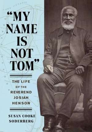 "My Name Is Not Tom" de Susan Cooke Soderberg