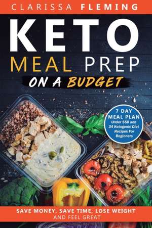 Keto Meal Prep On a Budget de Clarissa Fleming