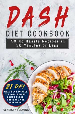 Dash Diet Cookbook de Clarissa Fleming