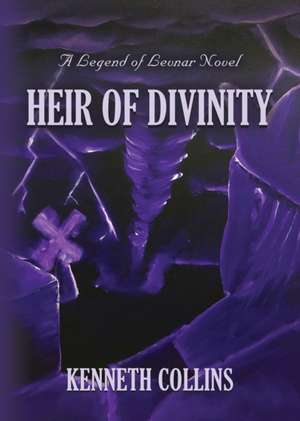 HEIR OF DIVINITY de Kenneth Collins