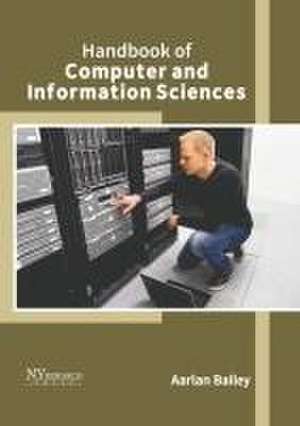 Handbook of Computer and Information Sciences de Aarlan Bailey