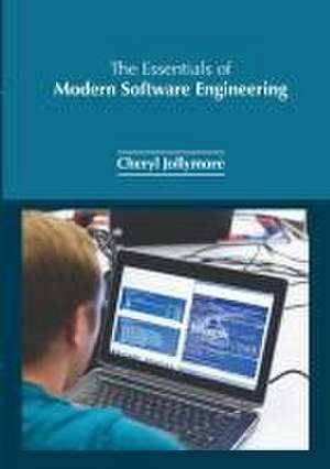 The Essentials of Modern Software Engineering de Cheryl Jollymore