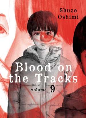 Blood on the Tracks 9 de Shuzo Oshimi