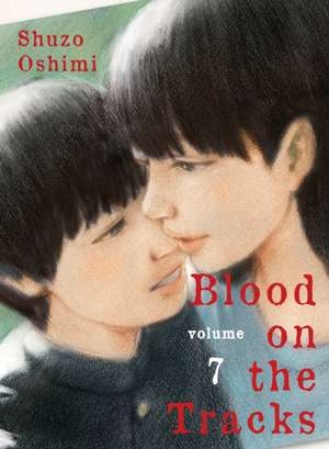 Blood on the Tracks 7 de Shuzo Oshimi