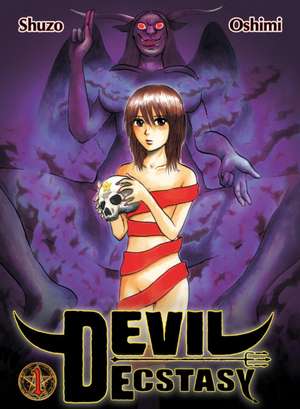 Devil Ecstasy, Volume 1 de Shuzo Oshimi