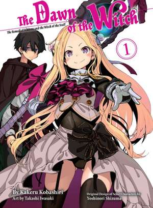 The Dawn of the Witch 1 (light novel) de Kakeru Kobashiri