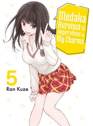 Medaka Kuroiwa Is Impervious to My Charms 5 de Ran Kuze