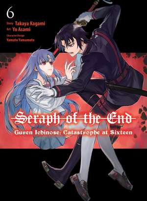 Seraph of the End: Guren Ichinose: Catastrophe at Sixteen (manga) 6 de Takaya Kagami