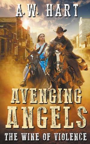 Avenging Angels de A. W. Hart