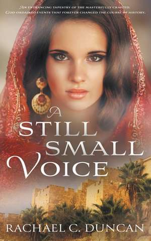 A Still Small Voice de Rachael C Duncan