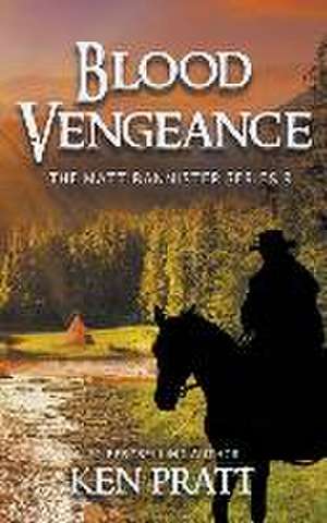 Blood Vengeance de Ken Pratt