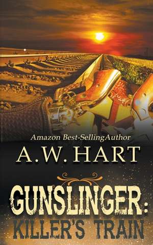 Gunslinger de A. W. Hart